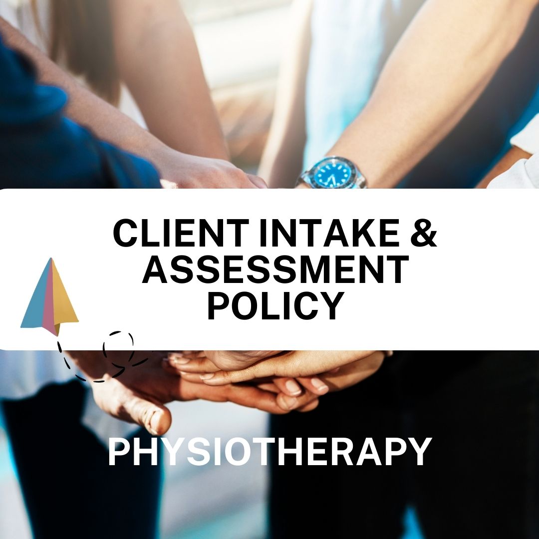Client Intake & Assessment Policy – Physiotherapy