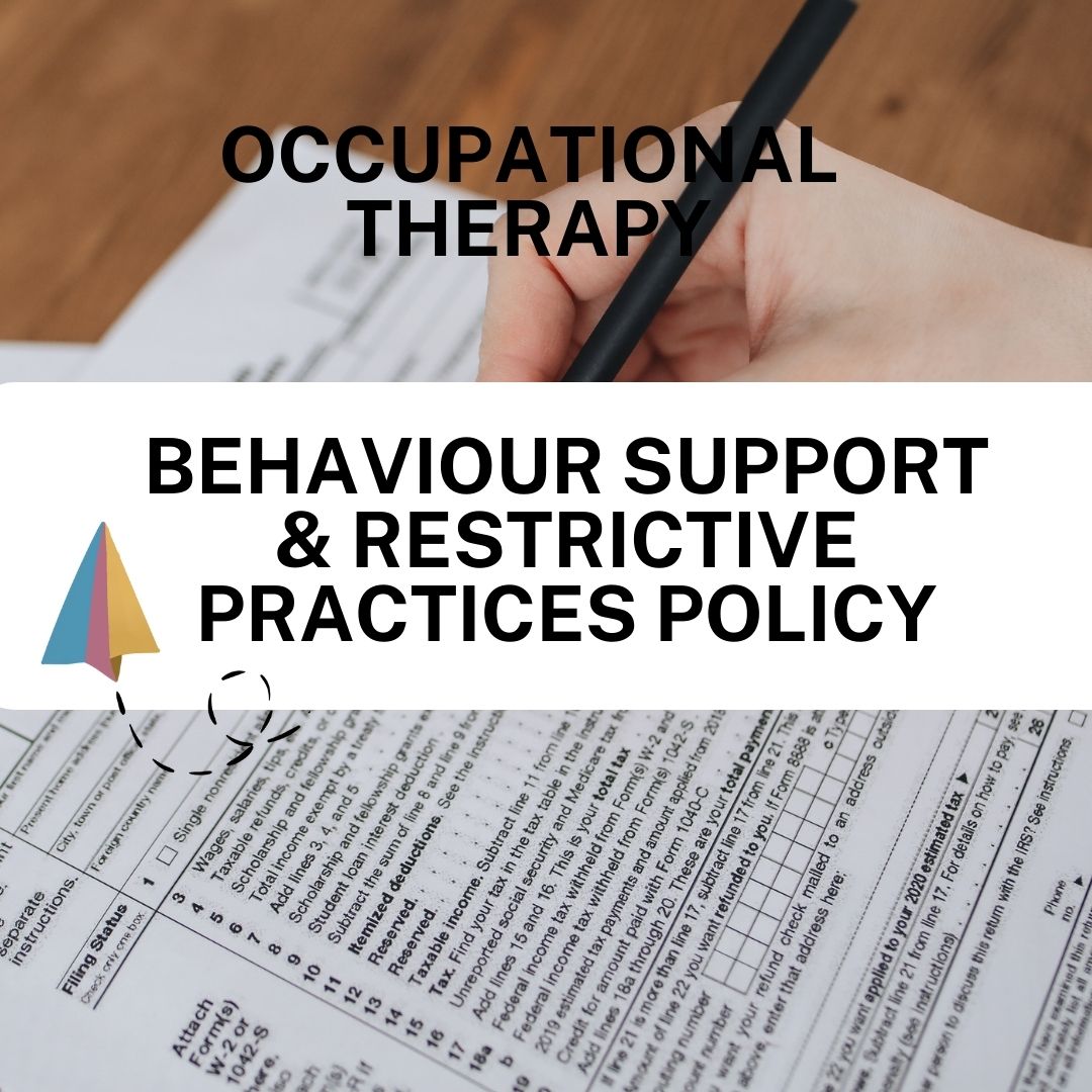 Behaviour Support & Restrictive Practices Policy (if applicable) - Occupational therapy