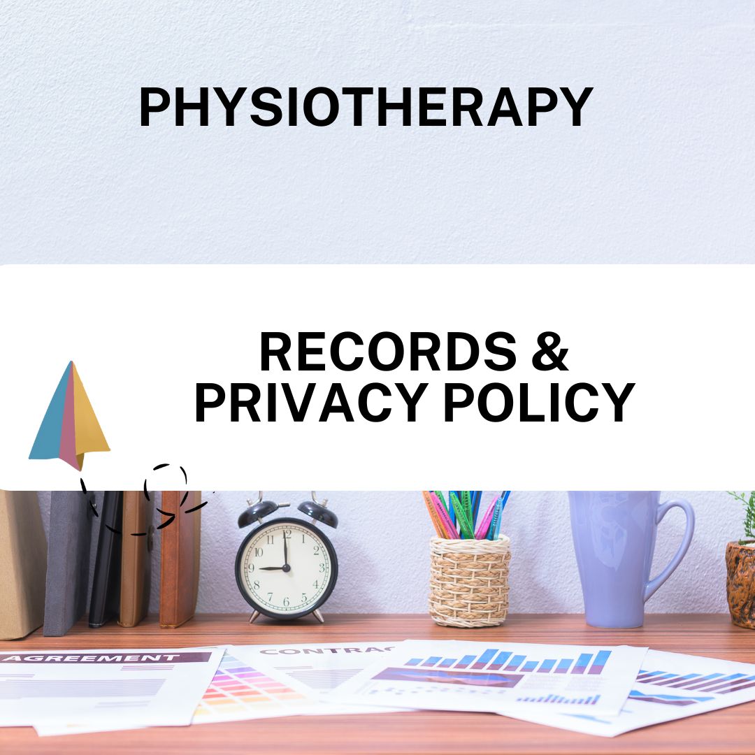 Records & Privacy Policy – Physiotherapy