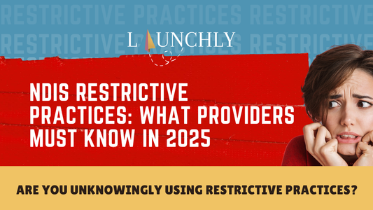 NDIS Restrictive Practices: What Providers Must Know in 2025