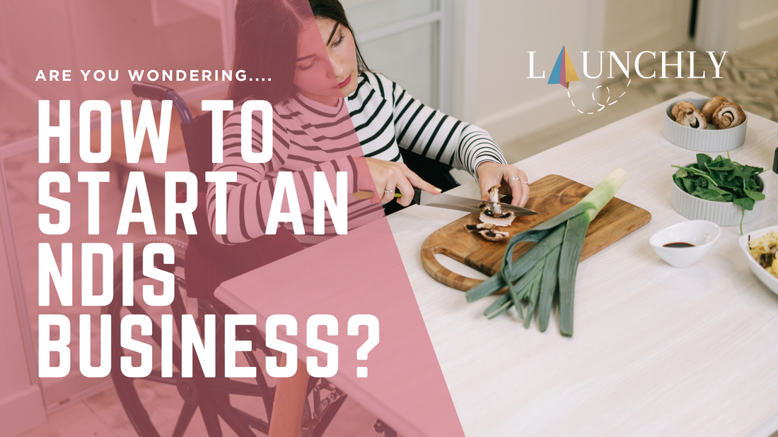 How to Start an NDIS Business in Australia | Complete Guide