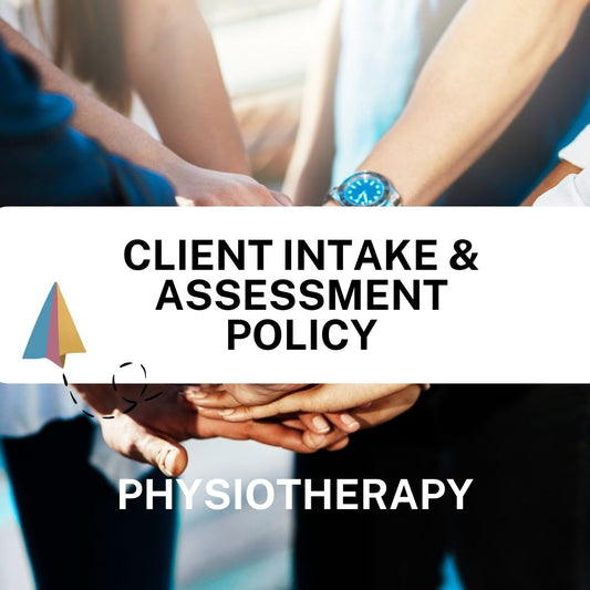 Client Intake & Assessment Policy – Physiotherapy