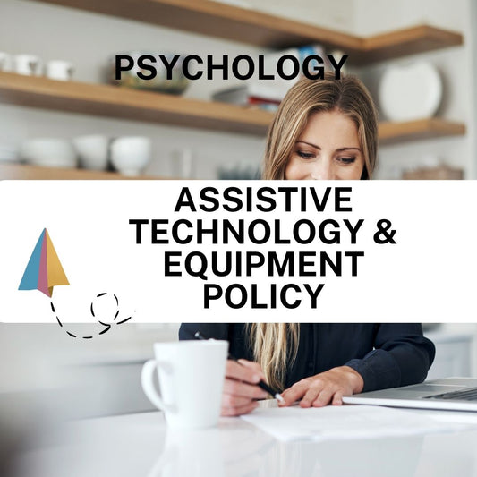 Assistive Technology & Equipment Policy - Psychology