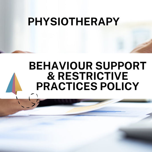 Behaviour Support & Restrictive Practices Policy – Physiotherapy