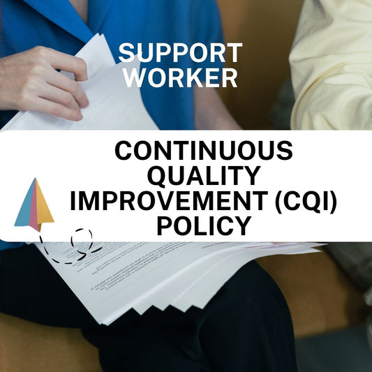 Continuous Quality Improvement (CQI) Policy - Support Worker