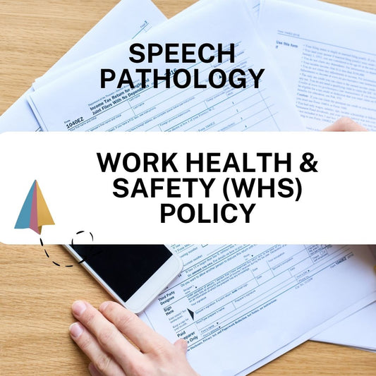 Work Health & Safety (WHS) Policy - Speech Therapy