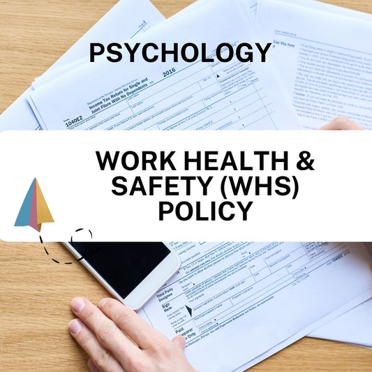 Work Health & Safety (WHS) Policy - Psychology